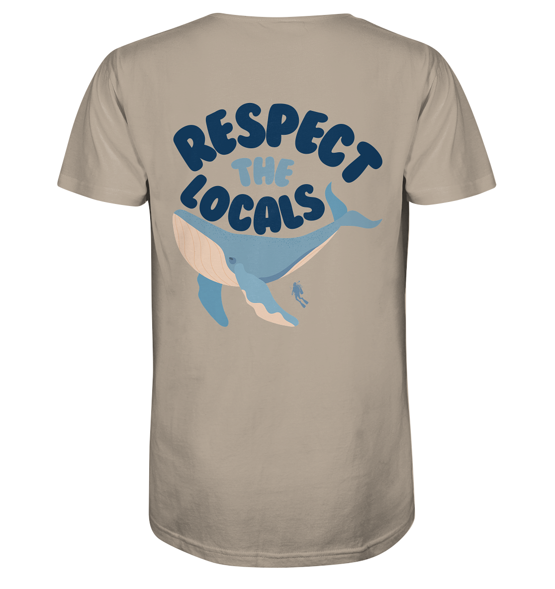 respect the locals - Organic Shirt