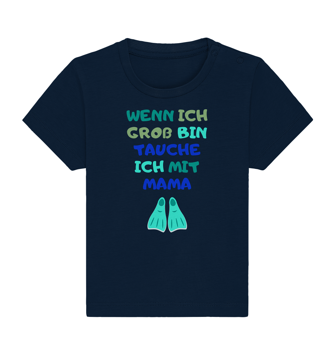 Wenn ich groß bin tauche ich mit Mama - Baby Shirt