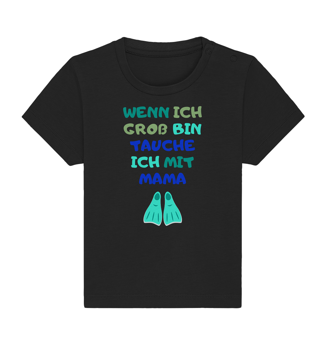 Wenn ich groß bin tauche ich mit Mama - Baby Shirt