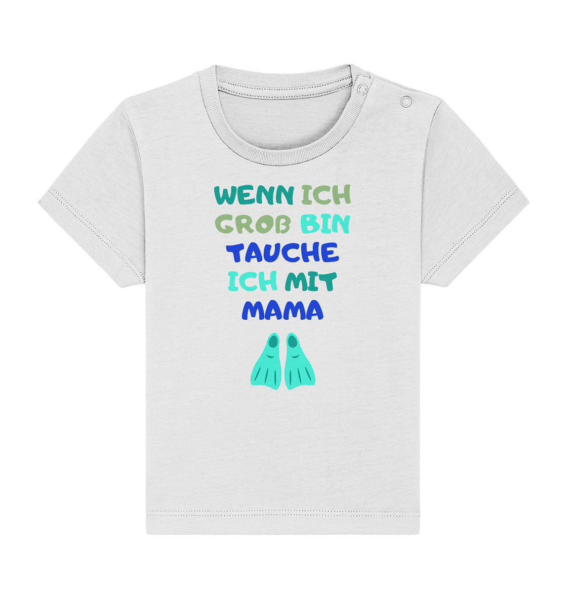 Wenn ich groß bin tauche ich mit Mama - Baby Shirt