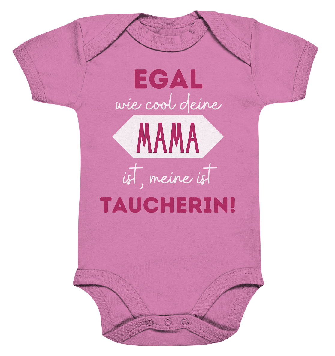 Egal wie cool deine Mama ist, meine ist Taucherin! - Organic Baby Bodysuite