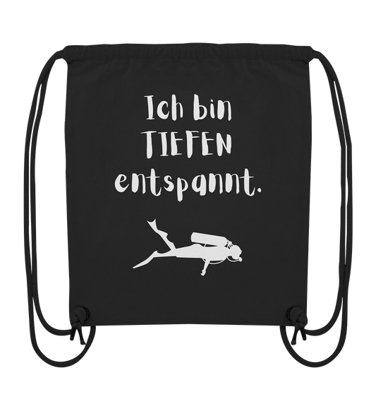 Ich bin TIEFEN entspannt - Organic Gym-Bag