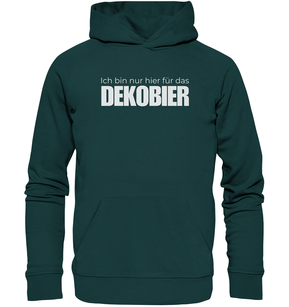 Ich bin nur hier für das Dekobier - Organic Hoodie