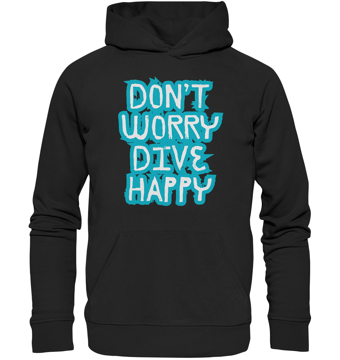 don't worry dive happy - Organic Hoodie