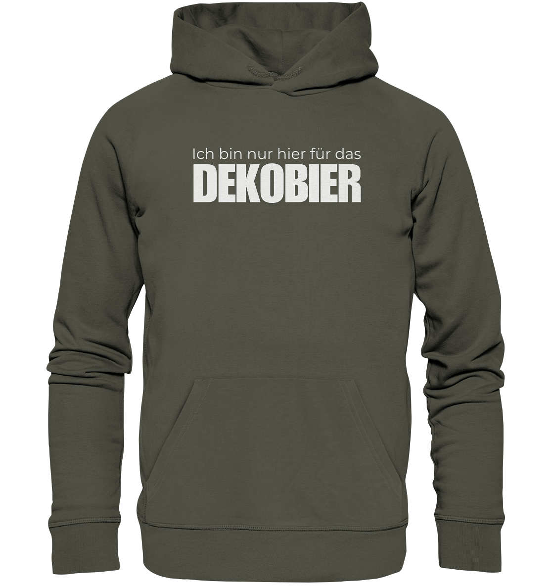 Ich bin nur hier für das Dekobier - Organic Hoodie