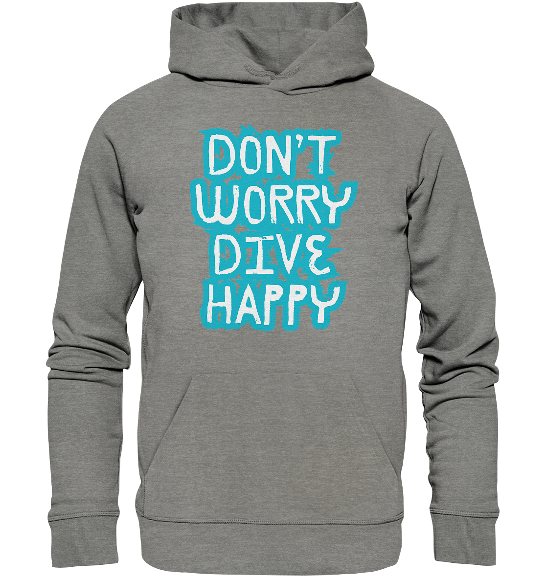 don't worry dive happy - Organic Hoodie