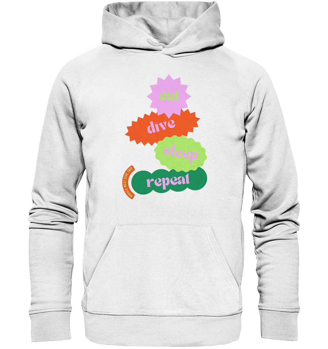 eat - dive - sleep - repeat - Organic Hoodie