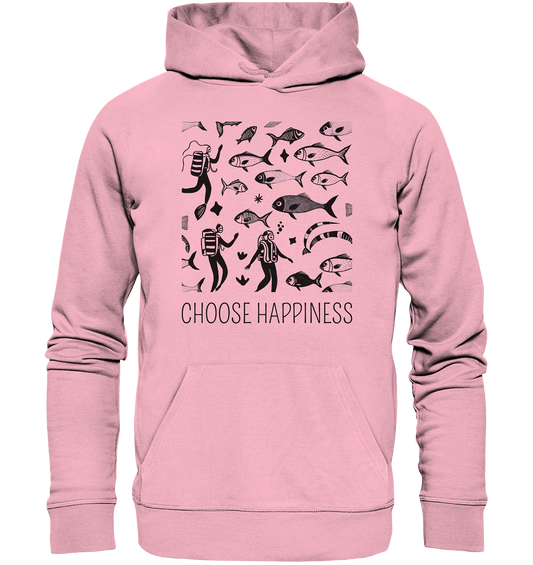 choose happiness - Organic Hoodie