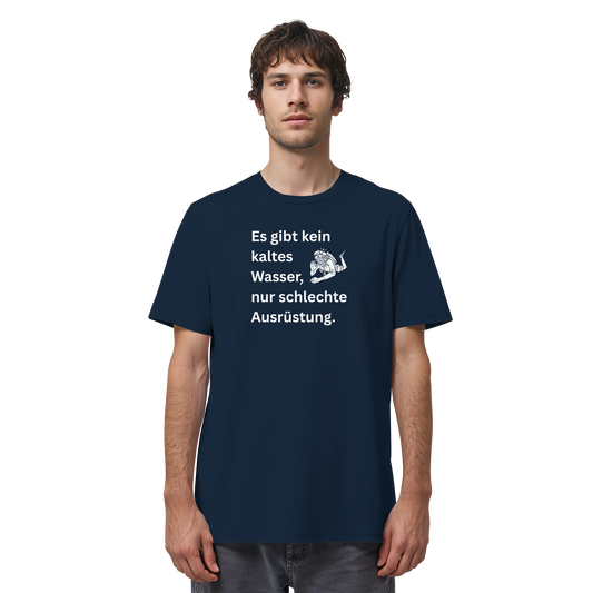Es gibt kein kaltes Wasser - Organic Shirt