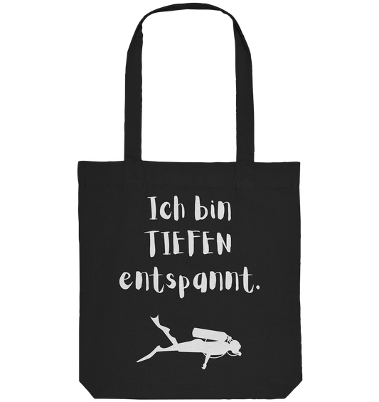 Ich bin TIEFEN entspannt - Organic Tote-Bag