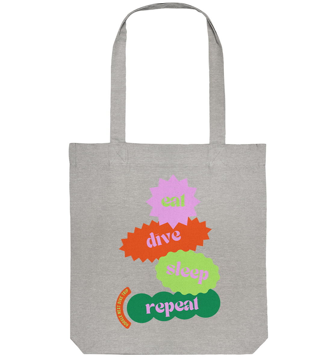 eat - dive - sleep - repeat - Organic Tote-Bag