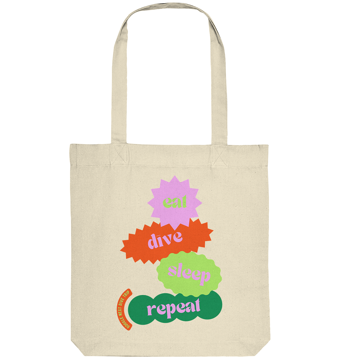 eat - dive - sleep - repeat - Organic Tote-Bag